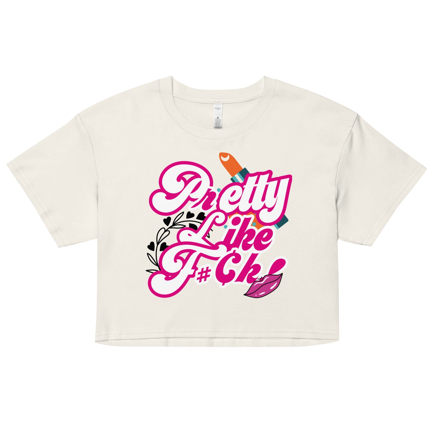 PrETTY Like F#¢k Women’s crop top